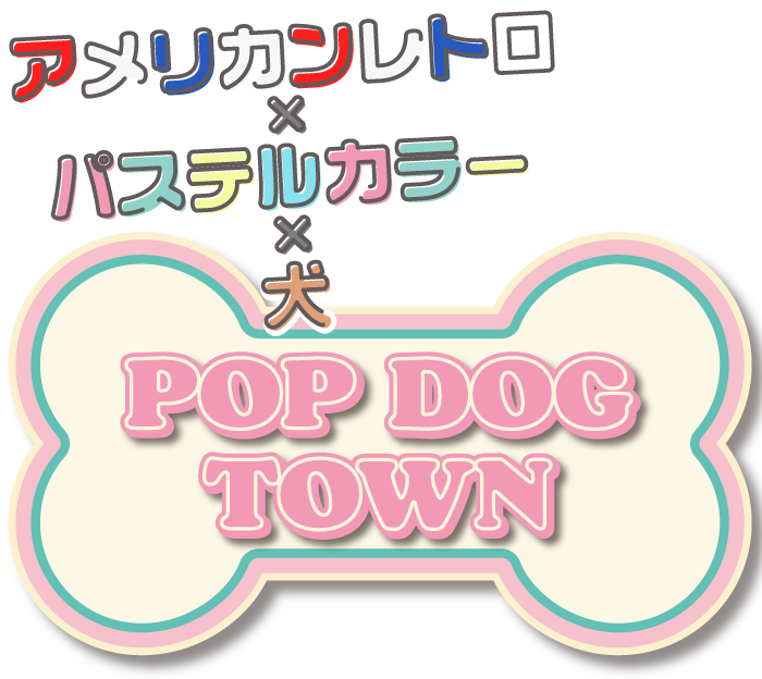 POP DOG TOWN